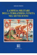 LA DIFESA MILITARE DELLA TERRAFERMA VENETA NEL SETTECENTO